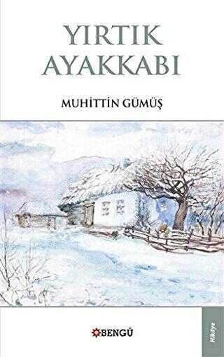 Yırtık Ayakkabı - Bengü Yayınları