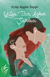 Yiten Bir Aşkın Şarkısı - İletişim Yayınevi