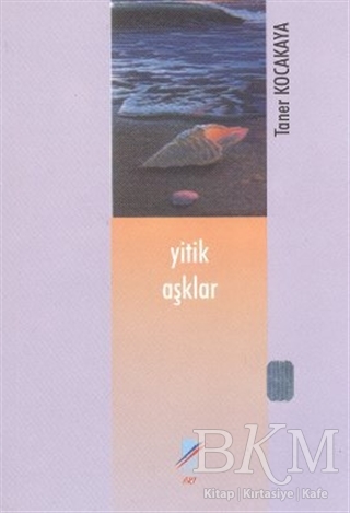 Yitik Aşklar - Art Basın Yayın Hizmetleri