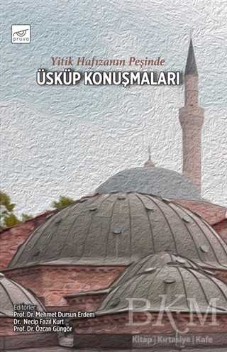 Yitik Hafızanın Peşinde Üsküp Konuşmaları - Pruva Yayınları