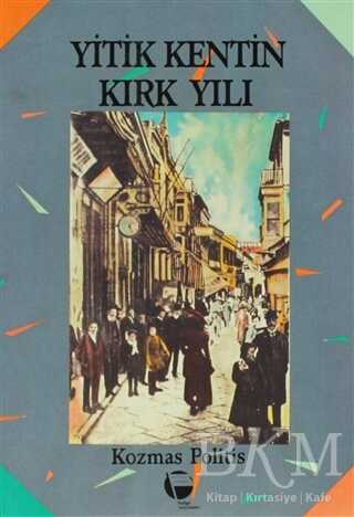 Yitik Kentin Kırk Yılı İzmir’in Hacı Frangu Semtinden - Belge Yayınları