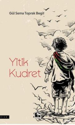 Yitik Kudret - 1