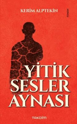 Yitik Sesler Aynası - 1