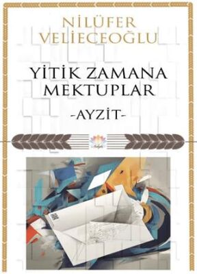 Yitik Zamana Mektuplar - 1