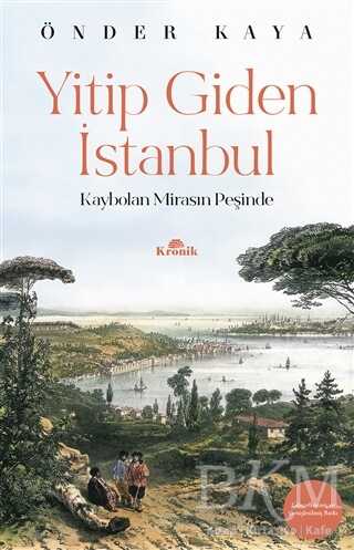 Yitip Giden İstanbul - Kronik Kitap