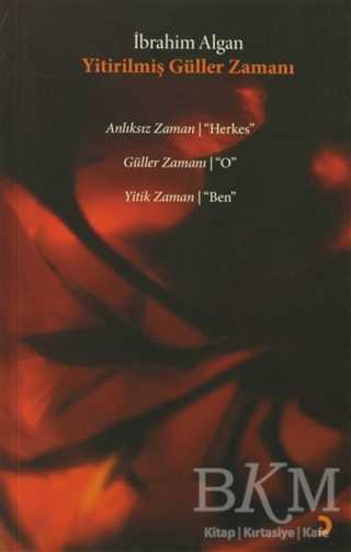 Yitirilmiş Güller Zamanı - Cinius Yayınları