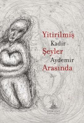 Yitirilmiş Şeyler Arasında - 1