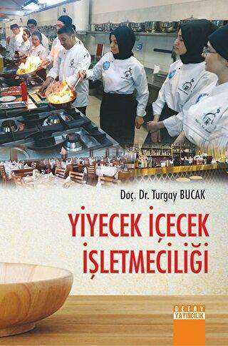 Yiyecek İçecek İşletmeciliği - Detay Yayıncılık