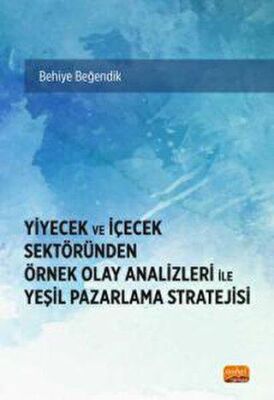 Yiyecek Ve İçecek Sektöründen Örnek Olay Analizleri İle Yeşil Pazarlama Stratejisi - 1