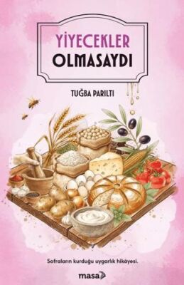 Yiyecekler Olmasaydı - 1