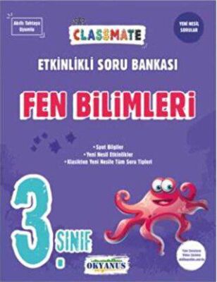 Okyanus Yayınları 3. Sınıf Classmate Fen Bilimleri Etkinlikli Soru Bankası - 1