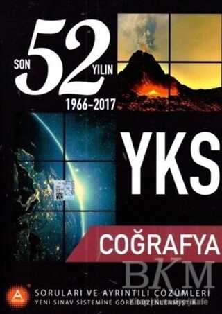 A Yayınları YKS Coğrafya Son 52 Yılın Soruları ve Ayrıntılı Çözümleri 1966-2017