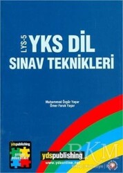 YDS Publishing YKS Dil LYS5 Sınav Teknikleri - YDS Publishing