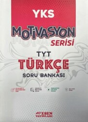 YKS Motivasyon Serisi TYT Türkçe Soru Bankası - Esen Yayınları