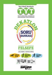 TYT Felsefe Dekatlon Soru Bankası - Ankara Yayıncılık