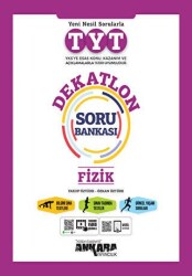 TYT Fizik Dekatlon Soru Bankası - Ankara Yayıncılık