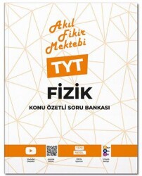 Akıl Fikir Mektebi TYT Fizik Konu Özetli Soru Bankası - Akıl Fikir Mektebi