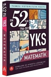 A Yayınları YKS TYT Matematik Son 52 Yılın Soruları ve Ayrıntılı Çözümleri 1966-2017 - A Yayınları