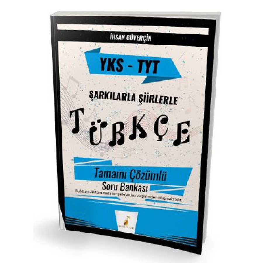 Pelikan Tıp Teknik Yayıncılık YKS TYT Şarkılarla Şiirlerle Türkçe Tamamı Çözümlü Soru Bankası