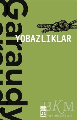 Yobazlıklar - Timaş Yayınları