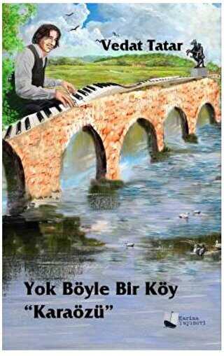 Yok Böyle Bir Köy Karaözü - Karina Yayınevi
