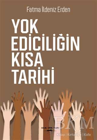 Yok Ediciliğin Kısa Tarihi - Sokak Kitapları Yayınları