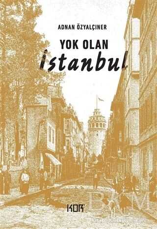 Yok Olan İstanbul - Kor Kitap