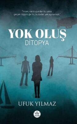 Yok Oluş - 1