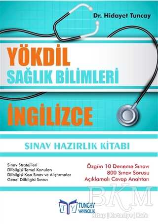 Tuncay Yayıncılık YÖKDİL Sağlık Bilimleri İngilizce Sınav Hazırlık Kitabı