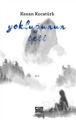 Yokluğunun Sesi - Şiirden Yayıncılık