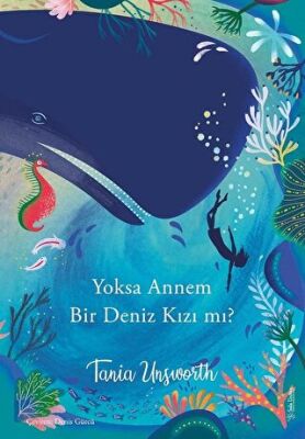 Yoksa Annem Bir Deniz Kızı mı? kapağı