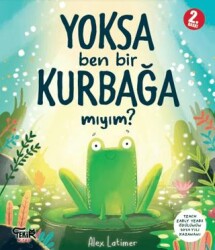 Yoksa Ben Bir Kurbağa Mıyım? - Tekir Kitap