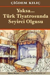 Yoksa Türk Tiyatrosunda Seyirci Olgusu - Mitos Boyut Yayınları