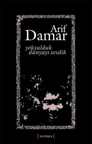 Yoksulduk Dünyayı Sevdik - Kırmızı Yayınları