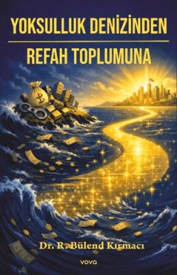 Yoksulluk Denizinden Refah Toplumuna - 1