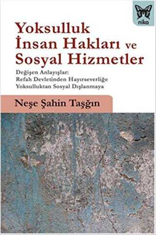 Yoksulluk, İnsan Hakları ve Sosyal Hizmetler - Nika Yayınevi
