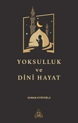 Yoksulluk ve Dini Hayat - Üniversite Yayınları
