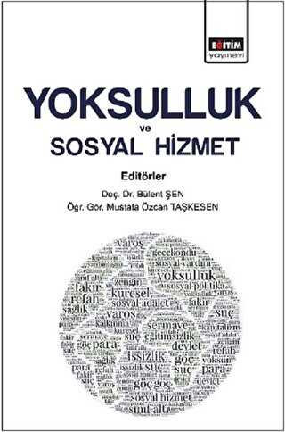 Yoksulluk ve Sosyal Hizmet - Eğitim Yayınevi - Bilimsel Eserler