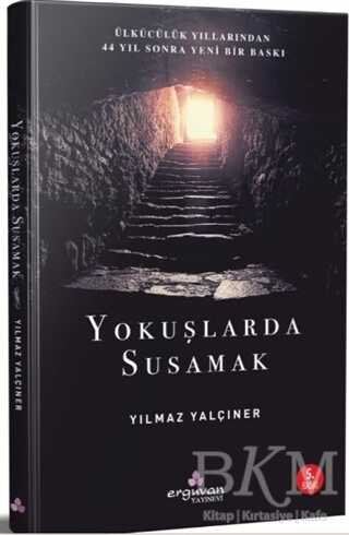 Yokuşlarda Susamak - Erguvan Yayınevi