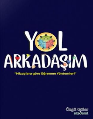 Yol Arkadaşım - Mizaçlara Göre Öğrenme Yöntemleri - 2