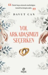 Yol Arkadaşımızı Seçerken - Hayat Yayınları