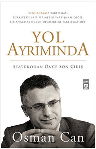 Yol Ayrımında - Statükodan Önce Son Çıkış - Timaş Yayınları