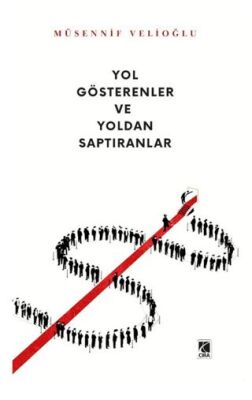 Yol Gösterenler ve Yoldan Saptıranlar - 1