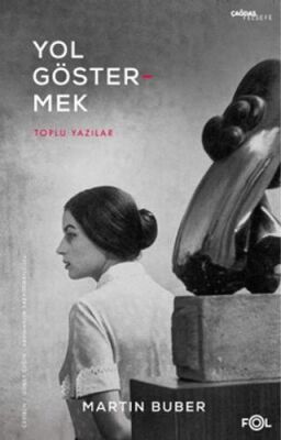 Yol Göstermek - Toplu Yazılar - 1