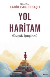 Yol Haritam: Küçük İpuçları - Armoni Yayıncılık