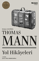 Thomas Mann - Yol Hikayeleri - Can Yayınları