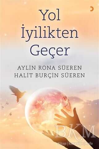 Yol İyilikten Geçer - Cinius Yayınları