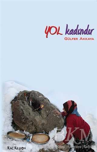 Yol Kadındır - Kalkedon Yayıncılık