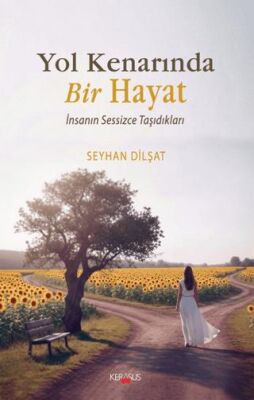 Yol Kenarında Bir Hayat - 1