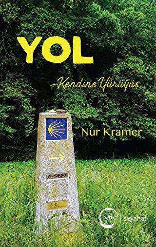 Yol - Kendine Yürüyüş - Sıfır Yayınları